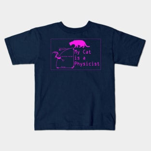 My Cat Is A Physicist – Pink Print Kids T-Shirt